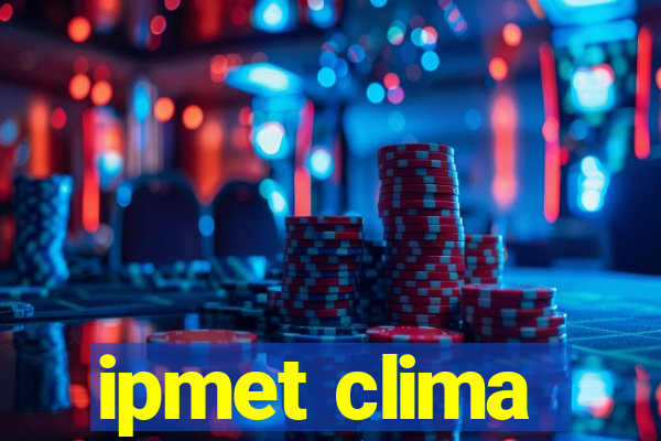 ipmet clima